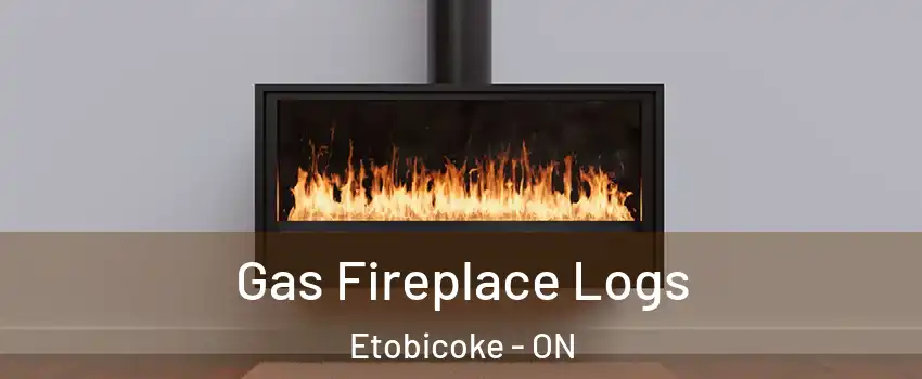  Gas Fireplace Logs Etobicoke - ON