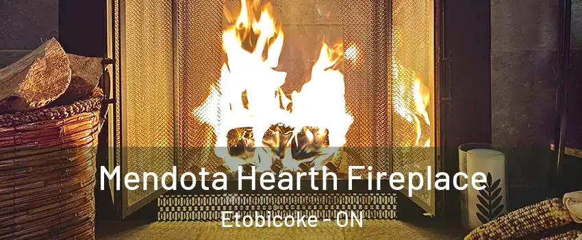  Mendota Hearth Fireplace Etobicoke - ON