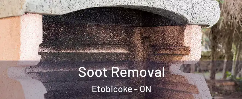  Soot Removal Etobicoke - ON