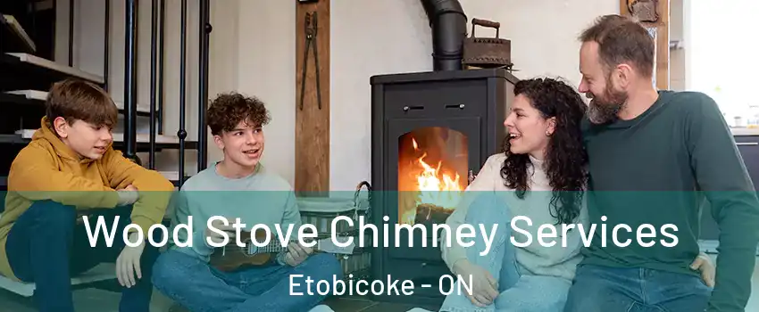  Wood Stove Chimney Services Etobicoke - ON